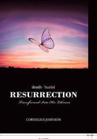 Death, Burial, Resurrection: Transformed Into His Likeness 145026932X Book Cover