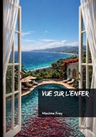 Vue sur l'enfer (French Edition) 2414825596 Book Cover