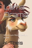 Lama Drama: Wie ich zum Öko-Strick-Guru wurde (German Edition) B0GG4DJNHT Book Cover