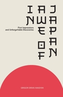 In Awe of Japan: First Impressions and Unforgettable Discoveries B0GQDNRWMG Book Cover
