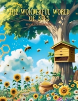 The Wonderful World of Bees B0GJRR94PC Book Cover