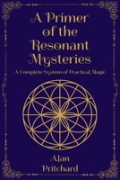 A Primer of the Resonant Mysteries B0F7KG33VC Book Cover