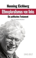 Ethnopluralismus von links: Ein politisches Testament B09VDRSK5K Book Cover