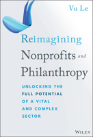Reimagining Nonprofits and Philanthropy 1394313128 Book Cover