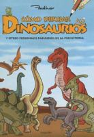 Como Dibujar Dinosaurios/how to Draw Dinasours (Libros Juveniles) 9875504661 Book Cover