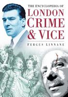 The Encyclopedia of London Crime 0750933038 Book Cover