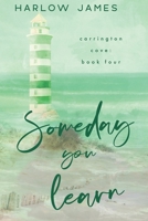 Someday You Learn B0DZ9RRN2W Book Cover