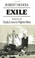 Exile: Book IV of Daily Lives in Nghsi-Altai (His Daily Lives in Nghsi-Altai; Book 4) 0811207323 Book Cover