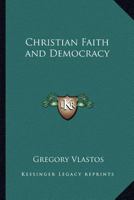 Christian Faith and Democracy 1162749121 Book Cover
