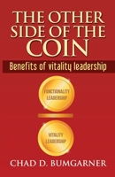 The other side of the coin: Benefits of vitality leadership 1537096907 Book Cover
