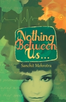 Nothing Between Us... 9382665102 Book Cover