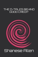 THE D-TALES BEHIND GOOD CREDIT B087SFG7F7 Book Cover