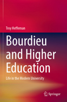 Bourdieu and Higher Education: Life in the Modern University 9811682232 Book Cover