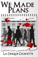 We Made Plans 1734133708 Book Cover