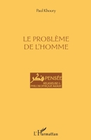 Le problème de l'homme (Pensée Religieuse Et Philosophique Arabe) (French Edition) 2343111804 Book Cover