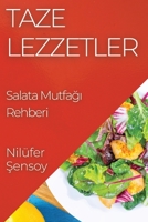 Taze Lezzetler: Salata Mutfagi Rehberi (Turkish Edition) 1835591779 Book Cover