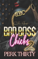 Bad Boss Chicks 2 B0851LLYG4 Book Cover