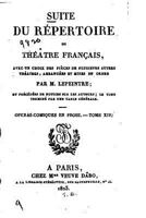 Suite Du R�pertoire Du Th��tre Fran�ais, Avec Un Choix Des Pi�ces de Plusieurs Autres Th��tres 1533189250 Book Cover