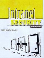 Intranet Security: Stories from the Trenches (Sun Microsystems Press) 0138947597 Book Cover