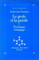 Le geste et la parole - Tome 1 2226017283 Book Cover