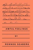 Awful Feelings 0359846610 Book Cover