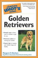 The Complete Idiot's Guide to Golden Retrievers 1592573304 Book Cover