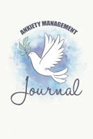Anxiety Management Journal: Daily Reflection Workbook to Help You Manage Depression and Anxiety 1657341178 Book Cover