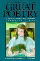 The Home Book of Great Poetry: a Treasury of Over One Thousand Favorite Poems 0883659158 Book Cover