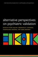 Alternative Perspectives on Psychiatric Validation 0199680736 Book Cover