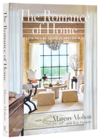 The Romance of Home: Houses by Mohon Interiors 084784644X Book Cover