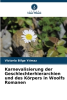 Karnevalisierung der Geschlechterhierarchien und des Körpers in Woolfs Romanen (German Edition) 6208083176 Book Cover