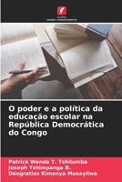 O poder e a política da educação escolar na República Democrática do Congo 6205854430 Book Cover