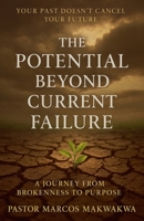 The Potential Beyond Current Failure B0FLSC9SWR Book Cover