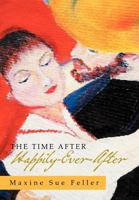 The Time After Happily-Ever-After 1479733962 Book Cover