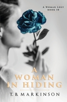 A Woman in Hiding B0BXNRG7HR Book Cover