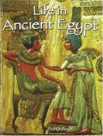 Life In Ancient Egypt (Peoples of the Ancient World) 0778720683 Book Cover