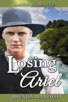 Amish Romance: Losing Ariel: A Hollybrook Amish Romance 1547254327 Book Cover