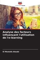 Analyse des facteurs influençant l'utilisation de l'e-learning (French Edition) 6207951433 Book Cover