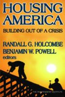 Housing America: Building Out of a Crisis 1412810469 Book Cover