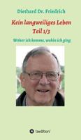 Kein Lanweiliges Leben Teil 1/3 3743973642 Book Cover