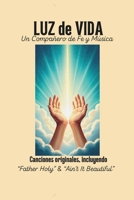 Luz de Vida: Un Compañero de Fe y Música (Spanish Edition) B0GG88FBXK Book Cover