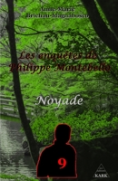 Les enqu�tes de Philippe Montebello 9: Noyade 2492248135 Book Cover