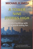 A Tower nine stories high B09M4TM7PL Book Cover