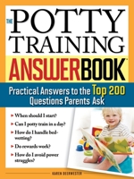 The Potty Training Answer Book 1402209215 Book Cover