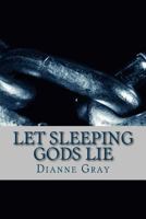 Let Sleeping Gods Lie 1536952788 Book Cover