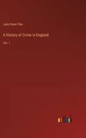 A History of Crime in England: Vol. 1 3368183419 Book Cover