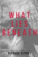 What Lies Beneath 1530753104 Book Cover