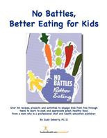 No Battles Better Eating for Kids: Engage with Fun Kids' Cooking Projects for Better Eating from Toddler to Teen 1468121707 Book Cover