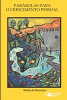 Par�bolas Para O Crescimento Pessoal: Hist�rias para a Sua Jornada de Cura 1941727832 Book Cover