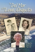 To Del Mar with Love, Chiquita 1735171654 Book Cover